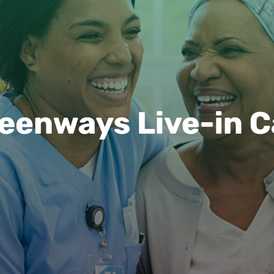 Greenways Live-In Care Ltd - Live In Care