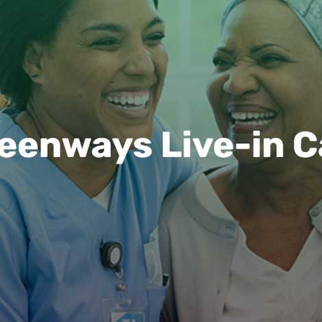 Greenways Live-In Care Ltd - Live In Care